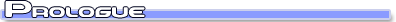 Prologue