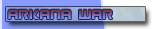 Arkana War (LOCKED)